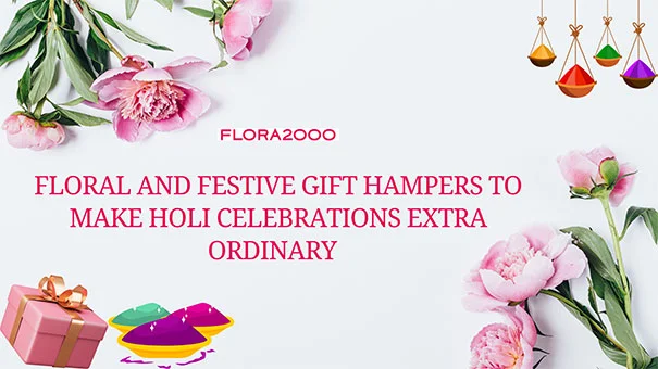 Floral And Festive Gift Hampers To Elevate Holi Celebration